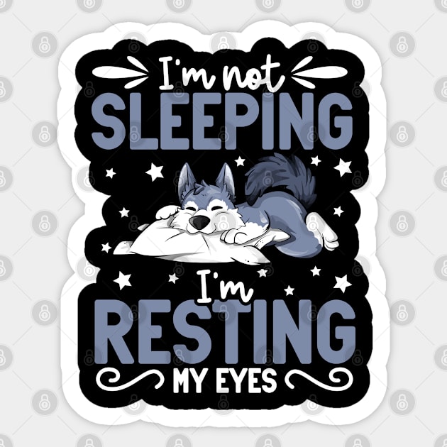 Wolf - I'm not sleeping I'm resting my eyes Sticker by Modern Medieval Design